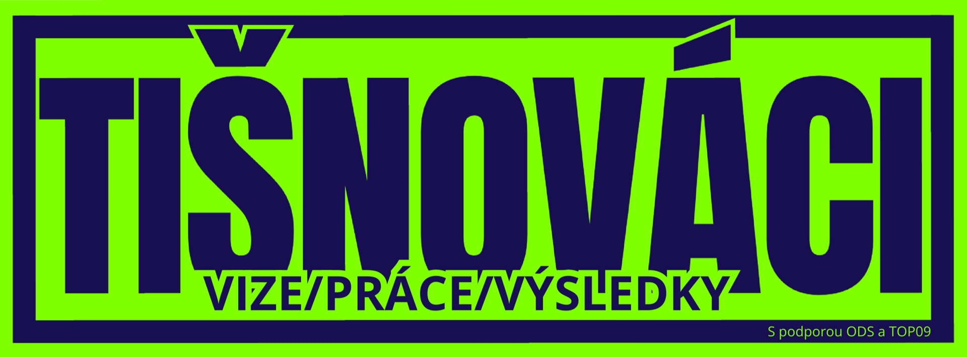 Tišnováci — vize / práce / výsledky